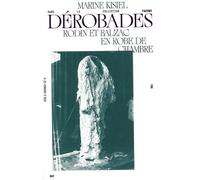 Dérobades Rodin et Balzac en robe de chambre - Marine Kisiel - B42 Eds - broché - Etude