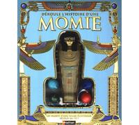Déroule l'histoire d'une momie