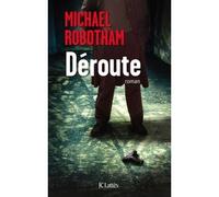Déroute - Michael Robotham - Lattes - broché - Roman