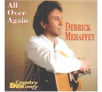 Derrick Mehaffey - All Over Again - Derrick Mehaffey