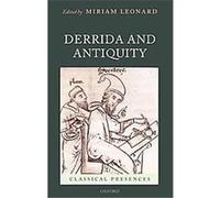 Miriam Leonard Derrida and Antiquity (Relié) Classical Presences