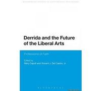 Derrida and the Future of the Liberal Arts - [Version Originale] Mary Caputi, Vincent J Del Casino (Auteur)