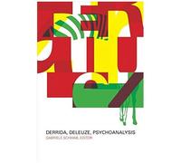 Derrida, Deleuze, Psychoanalysis