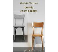 Derrida Et Ses Doubles