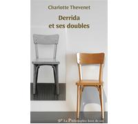 Derrida Et Ses Doubles