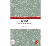 Derrida: Ethics in Deconstruction
