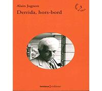 Derrida, hors-bord