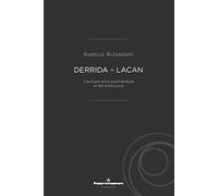 Derrida - Lacan: L'écriture entre psychanalyse et déconstruction