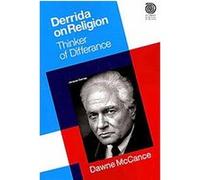 Derrida on Religion, Key Thinkers in the Study of Religion Dawne McCance (Auteur)