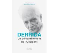 Derrida: Un démantèlement de l'occident