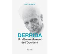 Derrida: Un démantèlement de l'occident