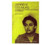 Derrière Ces Murs - Comment J'ai Survécu Au Ghetto De Varsovie