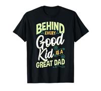 derrière chaque bon enfant, il y a un bon papa, la fête des pères T-Shirt