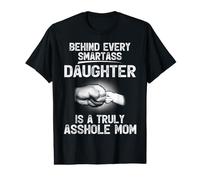 Derrière Chaque Fille Smartass est Une Maman Vraiment Trou du Cul T-Shirt Graphique avec Valeur
