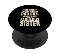 Derrière Chaque Grand frère est Une sœur Fabuleuse frère et sœur PopSockets PopGrip Adhésif