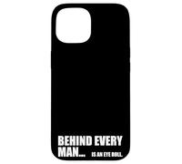 Derrière Chaque Grand Homme se Trouve Un Mariage drôle d'humour Coque pour iPhone 15