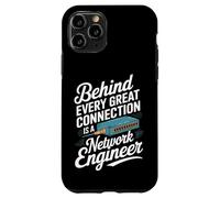 Derrière Chaque Grande Connexion se Trouve Un ingénieur réseau Coque pour iPhone 11 Pro