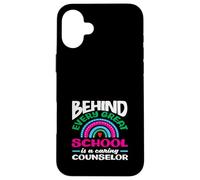 Derrière Chaque Grande école se Trouve Un conseiller Scolaire attentionné Coque pour iPhone 16 Plus