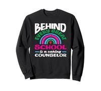 Derrière Chaque Grande école se Trouve Un conseiller Scolaire attentionné Sweatshirt