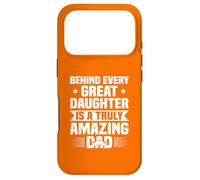 Derrière Chaque Grande Fille Incroyable Papa fête des pères Coque pour iPhone 17 Pro