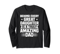 Derrière Chaque Grande Fille Incroyable Papa fête des pères Manche Longue