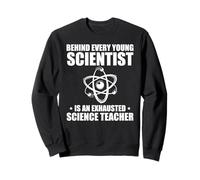 Derrière Chaque Jeune Chercheur Est Enseignant Sweatshirt