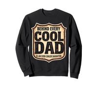 Derrière Chaque Papa Cool est Une fête des pères Encore Plus Cool Sweatshirt