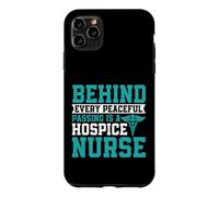 Derrière Chaque Passage paisible se Trouve Une infirmière Palliative Coque pour iPhone 11 Pro Max