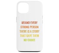 derrière Chaque Personne Forte, il y a Une Histoire, Vintage Style Coque pour iPhone 13