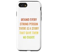 derrière Chaque Personne Forte, il y a Une Histoire, Vintage Style Coque pour iPhone SE (2020) / 7/8