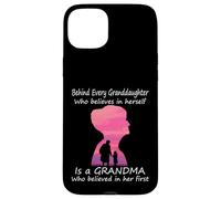 Derrière chaque petite-fille qui croit en elle-même grand-mère Coque pour iPhone 15 Plus