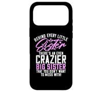 Derrière Chaque Petite sœur se Trouve Une Grande sœur Encore Plus Folle Coque pour iPhone 17 Pro Max