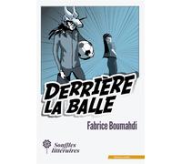 Derrière la balle - Fabrice Boumahdi - Souffles Litteraires - broché - Nouvelles