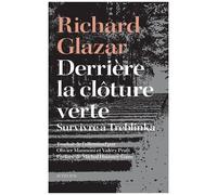 Richard Glazar – Derrière la clôture verte – Survivre à Treblinka – Broché – Actes Sud