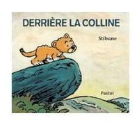Derriere la colline Stibane (Auteur)