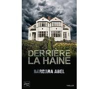 Derrière la haine