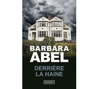 Derrière la haine - Barbara Abel - Pocket - Poche - Roman