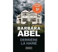 Derrière la haine - Prix découverte - Barbara Abel - Pocket - Poche - Roman