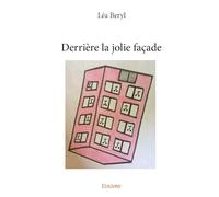 Derrière la jolie façade