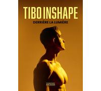 Derrière la lumière - Tibo Inshape - Amphora - broché - Guide