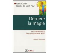 Derrière la magie: La Programmation Neuro-Linguistique