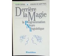 Derrière la magie la Programmation Neuro Linguistique