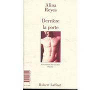 Alina Reyes – Derrière la porte – Une aventure dont vous êtes le héros – Livre