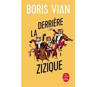 Derrière la zizique - Boris Vian - Lgf - Livre