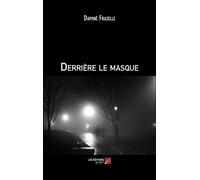 Derrière le masque