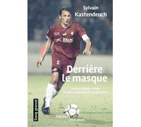Derrière le masque - Sylvain Kastendeuch - Des Paraiges - broché - Autobiographie