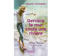 Derrière le mur coule une rivière - Saverio Tomasella - Pocket - Poche - Guide