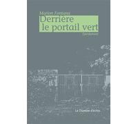 Derriere Le Portail Vert - Eperdument Éperdument - Marion Fontana - Chambre D'echos - broché - Roman