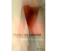 Derrière le rideau - Marie Lise Labonté - L'homme Eds De - broché - Essai