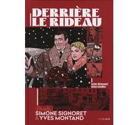 Derrière le rideau - Simone Signoret et Yves Montand